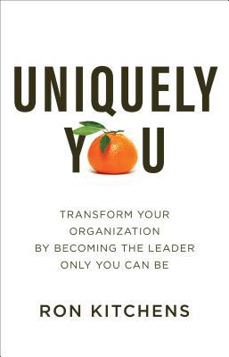Uniquely You by: Ron Kitchens