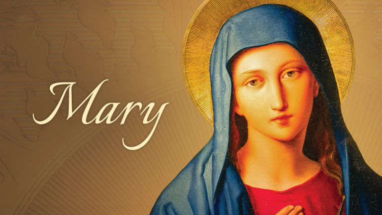 Mary – the Mother of God and Mother of the Church